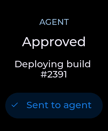 A ZephOS agent result screen: Approved, deploying build #2391, sent to agent.